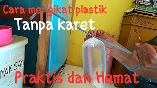 Cara praktis mengikat plastik tanpa karettali [upl. by Darelle]