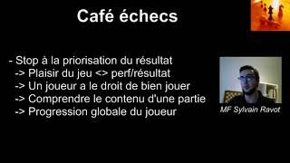 Café échecs 1  le travail finit toujours par payer amp digressions [upl. by Sualakcin]