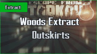 Outskirts Extract  Woods  PMC amp Scav  Escape From Tarkov EFT Exfil [upl. by Matusow]