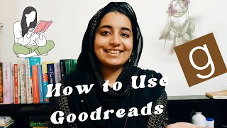 How to Use Goodreads  4 Apps for Reading  A video after a long time [upl. by Nedra17]