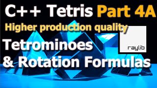 C Game Programming Tetris Raylib  Part 4A Tetrominoes amp Rotation Formulas [upl. by Narad427]