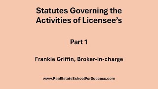 Statutes Governing the Activities of Licensees  Part 1 [upl. by Ahsiakal]