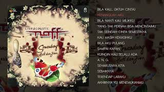 Naff Senandung Hati dan Jiwa Full Album Live Acoustic [upl. by Eustis192]