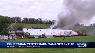 Fire damages barn at Westmoreland Equestrian Center in Hempfield Township [upl. by Ameekahs176]