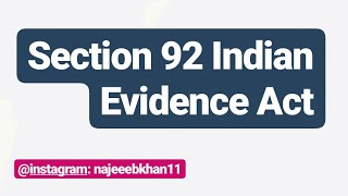 Section 92 Indian Evidence Act [upl. by Ardnik]