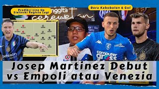 Cerewetin INTER 860 Lini Belakang Empoli Terbaik Kedua di Serie A Josep Martinez Berpeluang Debut [upl. by Karlotta]