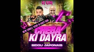 Teaser single DJ Kim feat Sidou Japonais  Cheba Ki Dayra 2024 [upl. by Janus]