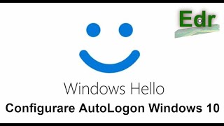 Configurare AutoLogon Windows 10 [upl. by Hardy]