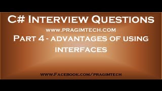 Part 4 What are the advantages of using interfaces [upl. by Anuayek]