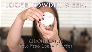 LOOSE POWDER WEEK Chantecaille Talc Free Loose Powder [upl. by Norby]