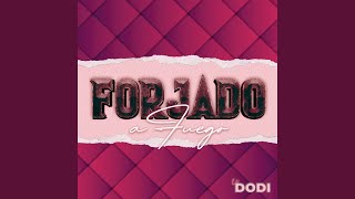 Forjado a Fuego [upl. by Ajad893]