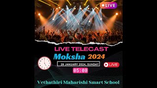 Vethathiri Maharishi Smart School  12th Annual Day  Moksha 2024 [upl. by Berny283]