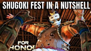 Shugoki Fest In A Nutshell For Honor [upl. by Teria]