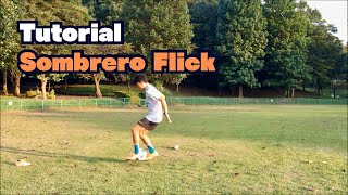 Learn quotSombrero Flickquot  How to Neymar Skill  Football Skill  Tutorial [upl. by Alioz]