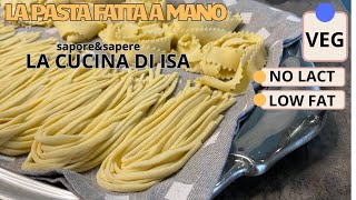 COME SI PREPARA LA PASTA FRESCA DI SEMOLA [upl. by Keener]