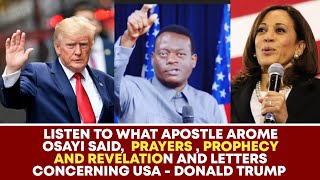 Listen to what apostle Arome Osayi said prayers  prophecy and revelation concerning USA [upl. by Nytsirhc]