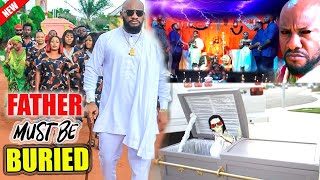 NEWLY RELEASED FATHER MUST BE BURIED FULL MOVIE YUL EDOCHIE 2024 LATEST NIGERIAN NOLLYWOOD MOVIE [upl. by Eioj]