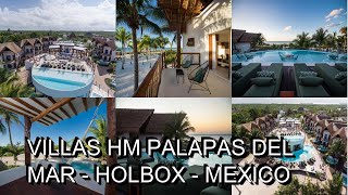 Villas HM Palapas del Mar Holbox Mexico [upl. by Dukie]