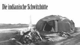 Die indianische Schwitzhütte  aus dem Hörbuch quotWolfsspurenquot Gelesen von Ted Stanetzky [upl. by Ulrich]