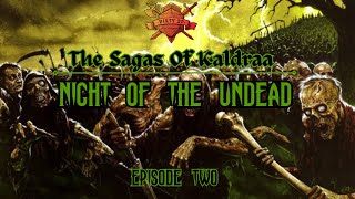 Weeping Statues  The Sagas of Kaldraa  Night of the Undead Episode 2 [upl. by Aihtyc]