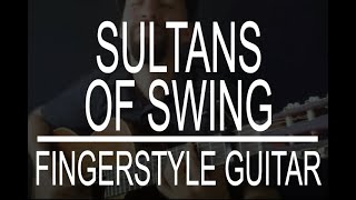 Sultans of Swing Dire Straits fingerstyle guitar instrumental cover [upl. by Studner482]