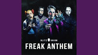 Freak Anthem [upl. by Vinn]