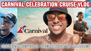 🛳️ 2024 Carnival CELEBRATION 🎉 Cruise Adventure Dominican Republic Puerto Rico St Maarten [upl. by Carolyne]