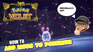 How to Add Mods to Pokemon Scarlet amp Violet [upl. by Disini]