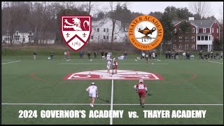 2024 Governors Academy Lacrosse vs Thayer Academy [upl. by Herman568]