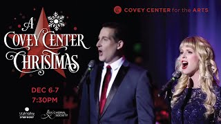 Covey Center Christmas  Dec 67 2024  730PM  Covey Center for the Arts [upl. by Lav]