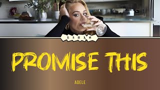 PROMISE THIS I ADELE [upl. by Isolda147]