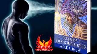 AUDIOLIVRO  TELEPATIA E O VEÍCULO ETÉRICO [upl. by Whitney146]