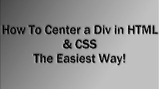 How To Center a Div in HTML amp CSS EASIEST WAY [upl. by Ravert]