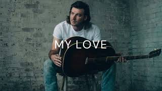 Morgan Wallen  My Love ft Luke Combs 2024 [upl. by Loar]