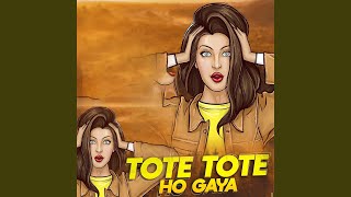 Dil Tote Tote Ho Gaya [upl. by Ingaberg929]