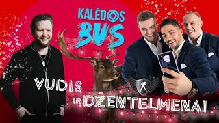 Vudis ir Džentelmenai  Kalėdos BUS [upl. by Ahterod]