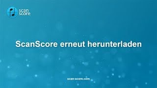 Gekaufte ScanScore Version erneut herunterladen [upl. by Konstantin]