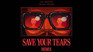 The Weeknd amp Ariana Grande  Save Your Tears Remix 51 Surround Mix  DL [upl. by Amrak869]