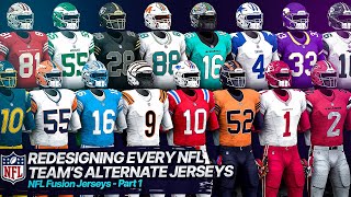 Redesigning Every NFL Teams Alternate Jerseys  NFL Fusion Jerseys  Part 1 [upl. by Vacla]