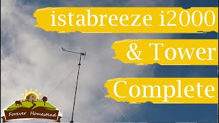 Istabreeze i2000 Install amp TiltUp Tower Completion  Part Three S07E03 OFF GRID ON WIND [upl. by Nitaf]