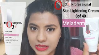 O3 Professional Meladerm Cream Brightening amp Whitening Skin Lightening Cream  BlushwithNupur [upl. by Farro305]