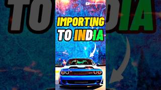 Importing Dodge Challenger To India ￼ shorts [upl. by Edee]