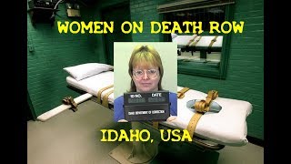 WOMEN ON DEATH ROW ROBIN LEE ROW  IDAHO USA [upl. by Brownley70]