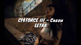 C14TORCE III  Cazzu  LETRA [upl. by Caty]