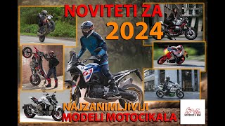 NAJINTERESANTNIJI MOTOCIKLI ZA 2024 [upl. by Mikael469]