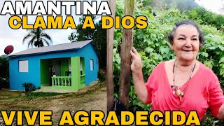 DOÑA AMANTINA VIVE ENTRE MONTAÑAS CLAMA A TODOS A QUE VISITEN EL CAMPO Es Enviada de Dios JARABACOA [upl. by Brier]