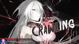 Nightcore  Crawling  Lyrics [upl. by Maud]