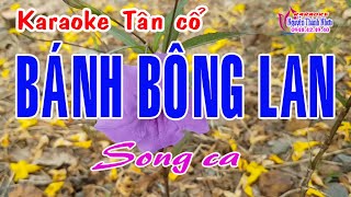 Karaoke tân cổ BÁNH BÔNG LAN  SONG CA [upl. by Laurena]