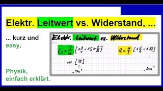 Elektrischer Leitwert vs elektrischer Widerstand kurz und easy Physik [upl. by Rouvin]