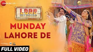 Munday Lahore De  Full Video  Load Wedding Fahad Mustafa amp Mehwish HayatMohsin Abbas H amp Saima J [upl. by Frazier]